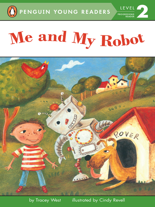 Title details for Me and My Robot by Tracey West - Available